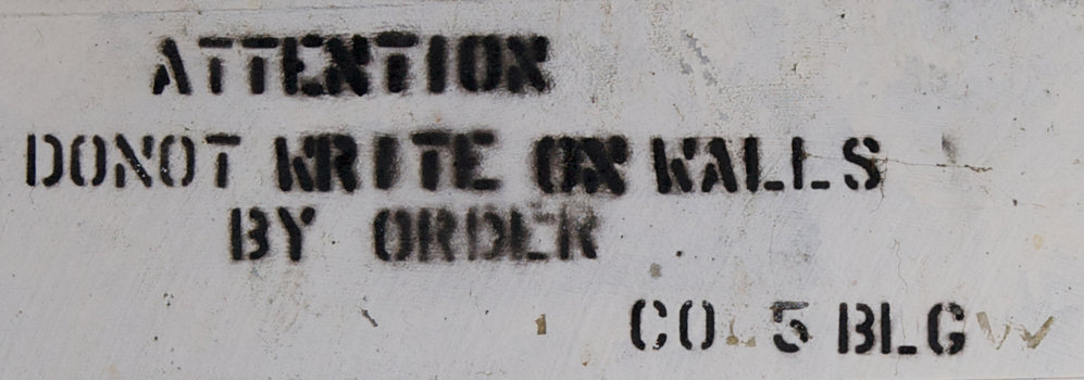 ATTENTION DO NOT WRITE ON WALLS BY ORDER C0 5 BLG