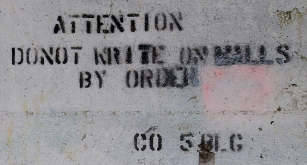 ATTENTION DO NOT WRITE ON WALLS BY ORDER C0 5BLG