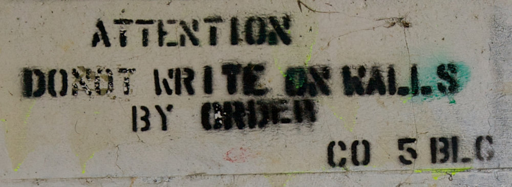 ATTENTION DO NOT WRITE ON WALLS BY ORDER C0 5 BLG